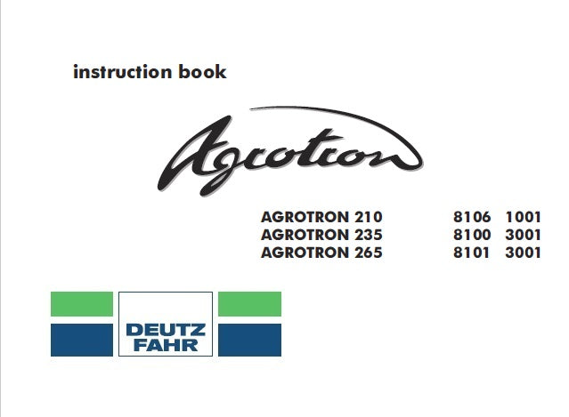 DEUTZ FAHR AGROTRON 210, 235, 265 TRACTOR OPERATOR’S MANUAL PDF DOWNLOAD