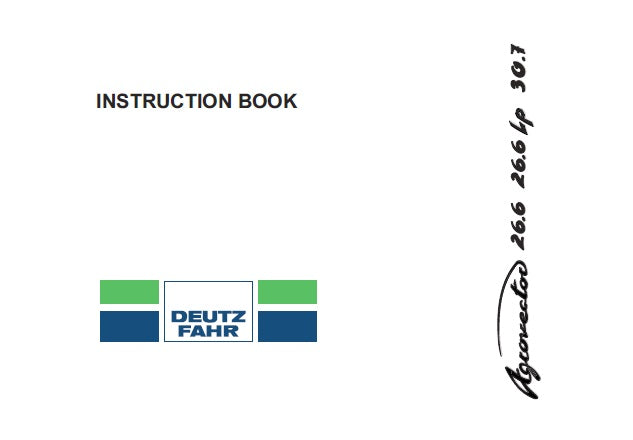 DEUTZ FAHR AGROVECTOR 26.6, 26.6LP, 30.7 TRACTORS OPERATOR’S MANUAL PDF DOWNLOAD