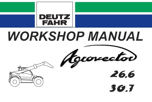 DEUTZ FAHR AGROVECTOR 26.6, 30.7 TRACTOR SERVICE REPAIR WORKSHOP MANUAL PDF DOWNLOAD