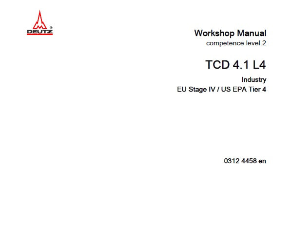 DEUTZ TCD 4.1 L4 (EU STAGE IV , US EPA TIER 4) INDUSTRY ENGINE SERVICE REPAIR MANUAL PDF DOWNLOAD