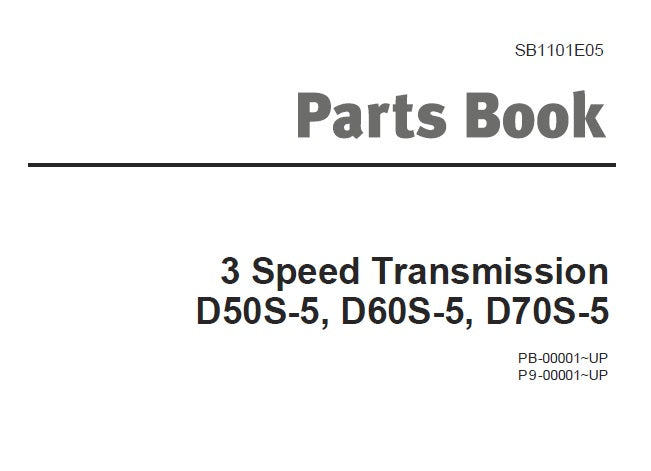DOOSAN D50S-5,D60S-5,D70S-5 (3 SPEED TRANSMISSION) FORKLIFT PARTS MANUAL (PB-00001 – UP, P9-00001 – UP) PDF DOWNLOAD