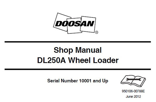 DOOSAN DL250A WHEEL LOADER SERVICE REPAIR SHOP MANUAL PDF DOWNLOAD