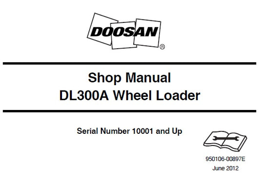 DOOSAN DL300A WHEEL LOADER SERVICE REPAIR SHOP MANUAL PDF DOWNLOAD