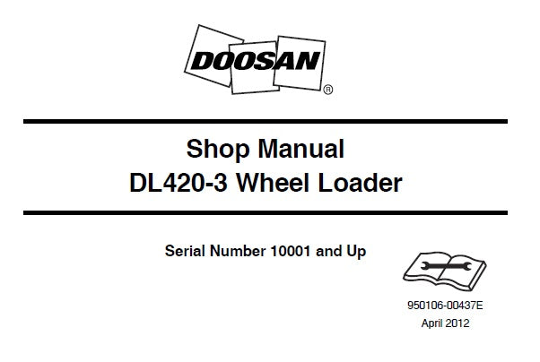 DOOSAN DL420-3 WHEEL LOADER SERVICE REPAIR SHOP MANUAL PDF DOWNLOAD