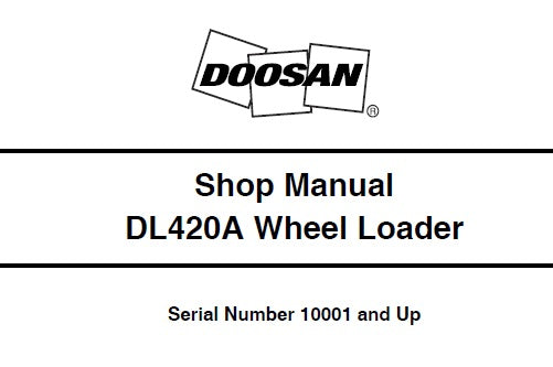 DOOSAN DL420A WHEEL LOADER SERVICE REPAIR MANUAL PDF DOWNLOAD