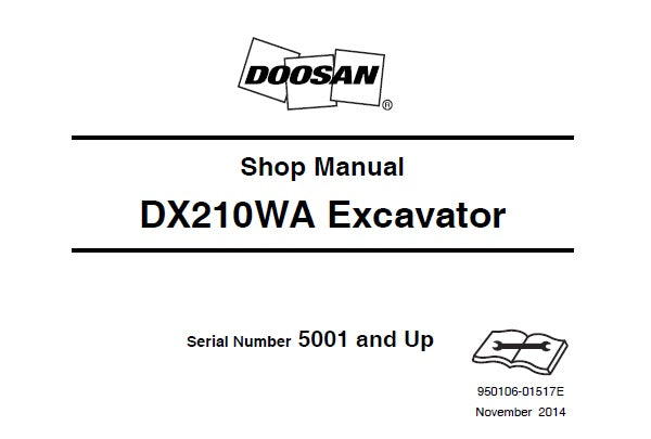 DOOSAN DX210WA EXCAVATOR SERVICE REPAIR MANUAL (S/N: 5001 AND UP) PDF DOWNLOAD