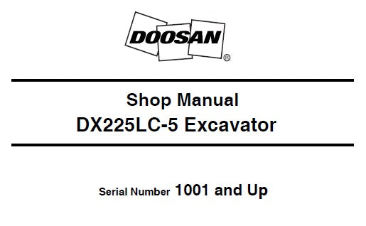 DOOSAN DX225LC-5 EXCAVATOR SERVICE REPAIR SHOP MANUAL PDF DOWNLOAD