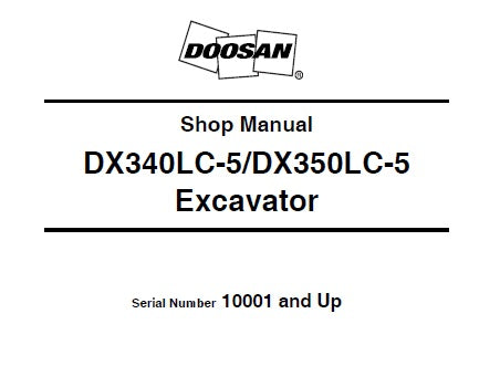 DOOSAN DX340LC-5, DX350LC-5 EXCAVATOR SERVICE REPAIR MANUAL PDF DOWNLOAD