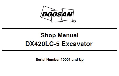 DOOSAN DX420LC-5 EXCAVATOR SERVICE REPAIR SHOP MANUAL PDF DOWNLOAD