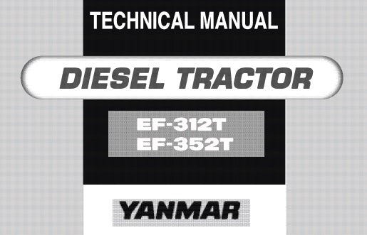 EF 312T , EF 352T YANMAR DIESEL TRACTOR SERVICE REPAIR MANUAL