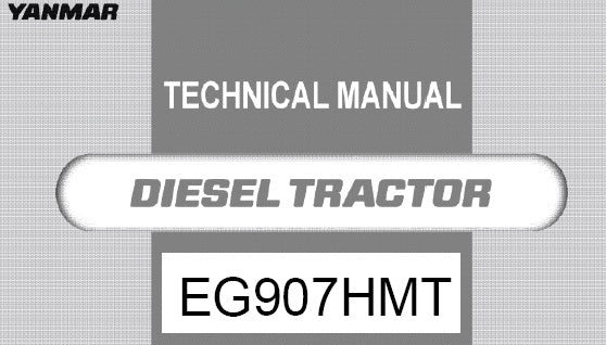 EG 907 HMT YANMAR DIESEL TRACTOR SERVICE REPAIR MANUAL 