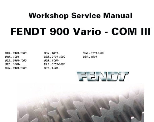 FENDT 900 VARIO COM III (919 922 925 928 931 934) TRACTORS SERVICE REPAIR MANUAL PDF DOWNLOAD