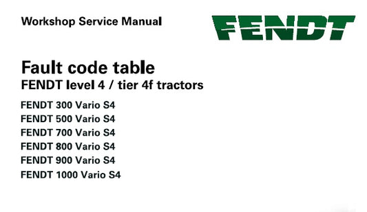 FENDT 300, 500, 700, 800, 900, 1000 VARIO S4 TRACTOR (LEVEL 4 / TIER 4F) FAULT CODE TABLE PDF DOWNLOAD