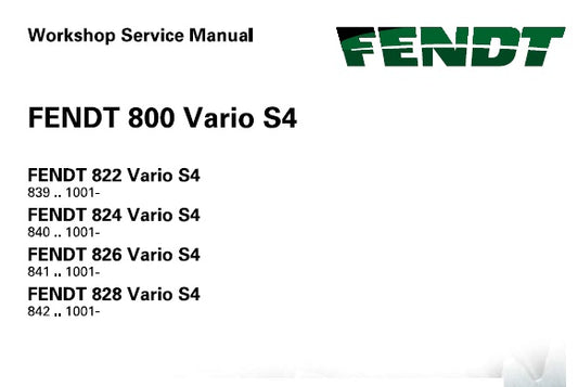 FENDT 822, 824, 826, 828 TRACTOR (800 VARIO S4, WITHOUT NA SCHEMATICS) SERVICE REPAIR MANUAL PDF DOWNLOAD