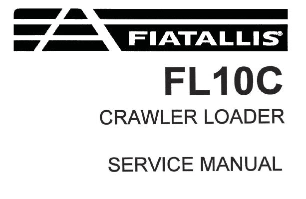 FIAT ALLIS FL10C CRAWLER LOADER SERVICE REPAIR MANUAL PDF DOWNLOAD