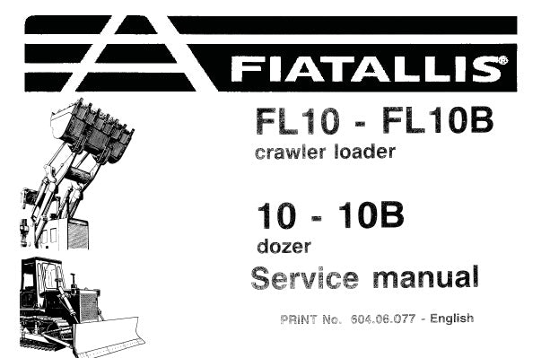 FIAT ALLIS FL10 – FL10B CRAWLER LOADER, 10 -10B DOZER SERVICE REPAIR MANUAL PDF DOWNLOAD