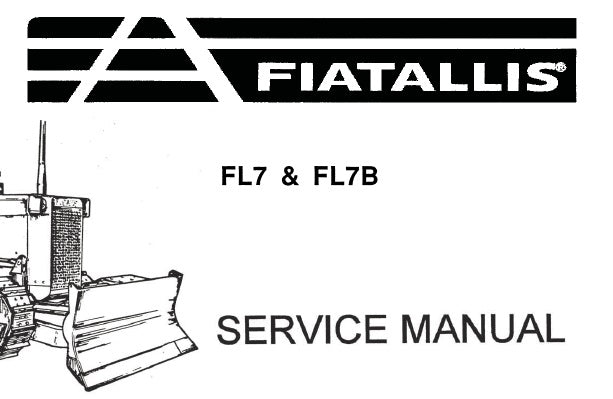 FIAT ALLIS FL7, FL7B CRAWLER LOADER SERVICE REPAIR MANUAL PDF DOWNLOAD