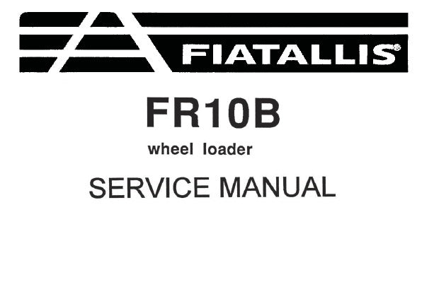 FIAT ALLIS FR10B WHEEL LOADER SERVICE REPAIR MANUAL PDF DOWNLOAD