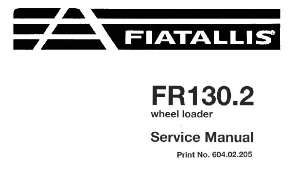 FIAT ALLIS FR130.2 WHEEL LOADER SERVICE REPAIR MANUAL PDF DOWNLOAD