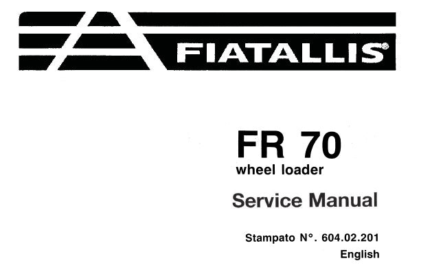 FIAT ALLIS FR70 WHEEL LOADER SERVICE REPAIR MANUAL PDF DOWNLOAD