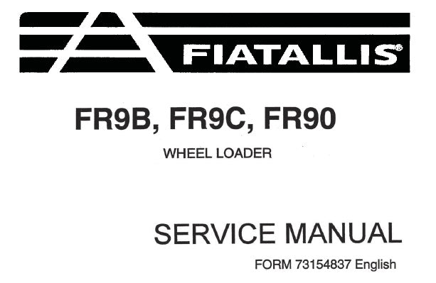 FIAT ALLIS FR9B, FR9C, FR90 WHEEL LOADER SERVICE REPAIR MANUAL PDF DOWNLOAD