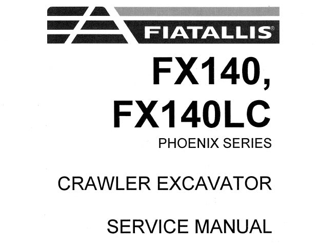 FIAT ALLIS FX140, FX140LC PHOENIX SERIES CRAWLER EXCAVATOR SERVICE REPAIR MANUAL PDF DOWNLOAD