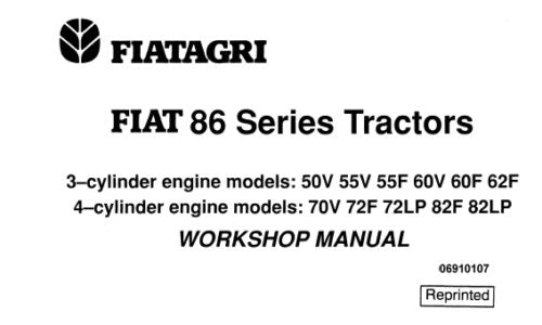 FIAT FIATAGRI 86 SERIES TRACTORS (50V, 55V, 55F, 60V, 60F, 62F, 70V, 72F, 72LP, 82F, 82LP) SERVICE REPAIR MANUAL PDF DOWNLOAD