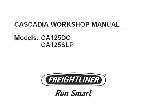 FREIGHTLINER CASCADIA CA125DC, CA125SLP WORKSHOP SERVICE REPAIR MANUAL PDF DOWNLOAD