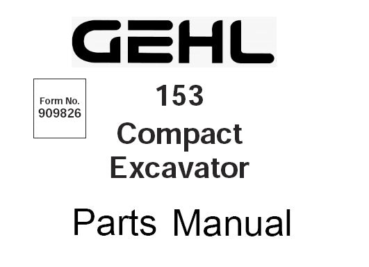 GEHL 153 COMPACT EXCAVATOR PARTS MANUAL