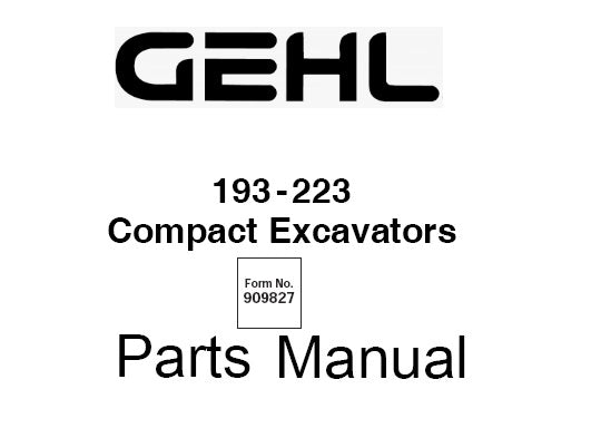 GEHL 193-223 COMPACT EXCAVATOR PARTS MANUAL