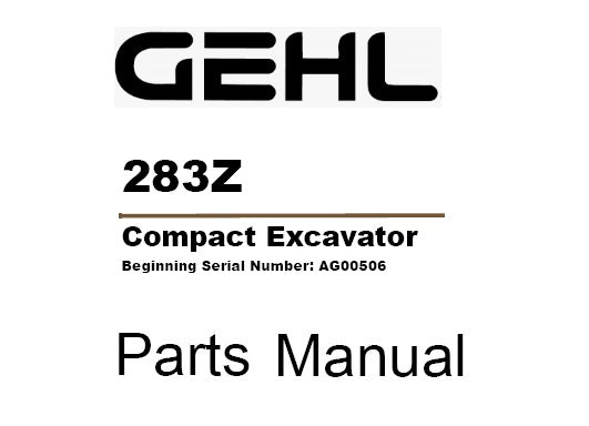 GEHL 283Z COMPACT EXCAVATOR PARTS MANUAL