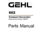 GEHL 602 COMPACT EXCAVATOR PARTS MANUAL