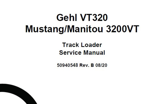GEHL VT320, MUSTANG/MANITOU 3200VT TRACK LOADER SERVICE REPAIR MANUAL