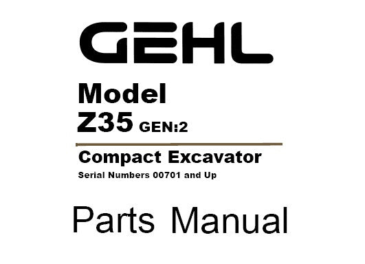 GEHL Z35 (GEN 2) COMPACT EXCAVATOR PARTS MANUAL