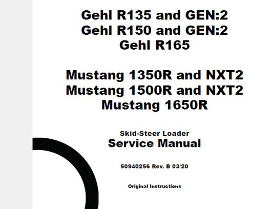 GEHL R135 AND GEN:2,R150 AND GEN:2,R165 & MUSTANG 1350R AND NXT2,1500R AND NXT2,1650R SKID-STEER LOADERS SERVICE REPAIR MANUAL PDF DOWNLOAD