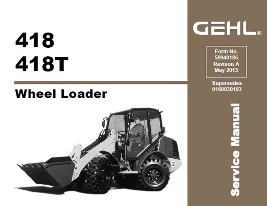 GEHL 418, 418T WHEEL LOADER SERVICE REPAIR MANUAL PDF DOWNLOAD