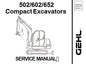 GEHL 502, 602, 652 COMPACT EXCAVATORS SERVICE REPAIR MANUAL PDF DOWNLOAD
