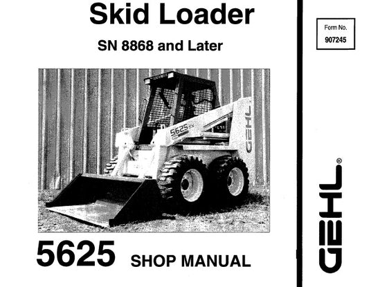 GEHL 5625, SL5625 SKID LOADER (SN 8868 AND LATER) SERVICE REPAIR MANUAL PDF DOWNLOAD