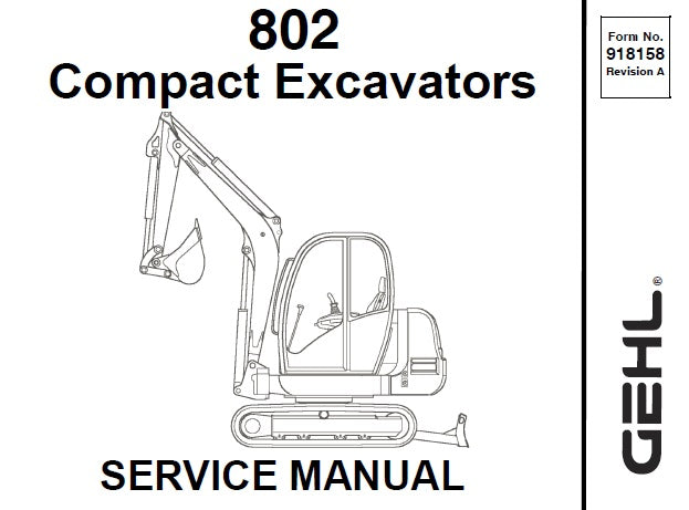 GEHL 802 COMPACT EXCAVATORS SERVICE REPAIR MANUAL PDF DOWNLOAD