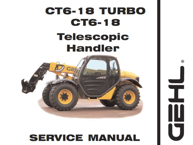 GEHL CT6-18 TURBO, CT6-18 TELESCOPIC HANDLERS SERVICE REPAIR MANUAL ...