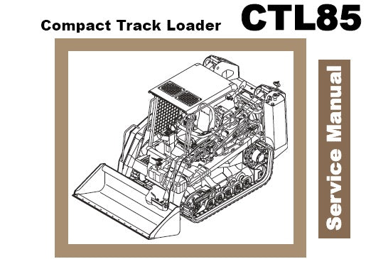 GEHL CTL85 COMPACT TRACK LOADER SERVICE REPAIR MANUAL PDF DOWNLOAD