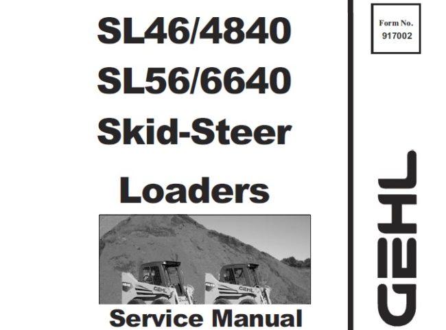 GEHL SL4640, SL4840, SL5640, SL6640 SKID-STEER LOADERS SERVICE REPAIR MANUAL PDF DOWNLOAD