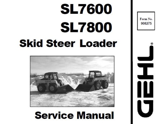 GEHL SL7600, SL7800 SKID STEER LOADERS SERVICE REPAIR MANUAL PDF DOWNLOAD