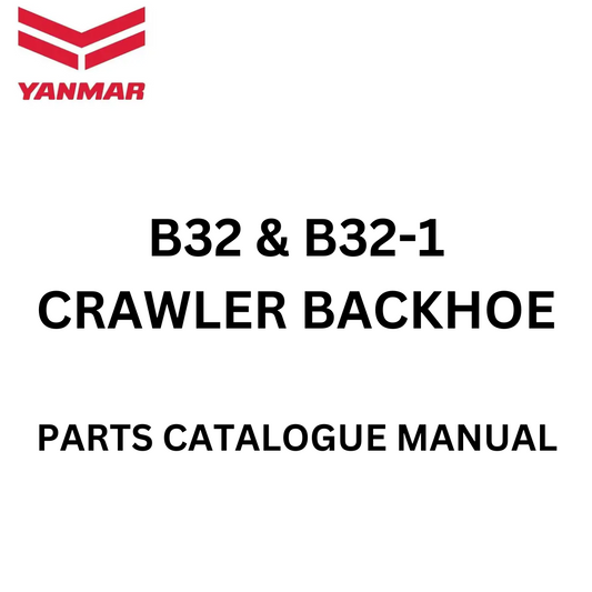 B32 & B32-1 YANMAR CRAWLER BACKHOE PARTS CATALOG MANUAL PDF DOWNLOAD