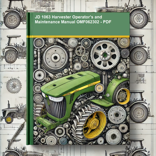 John Deere 1063 Harvester Operator’s and Maintenance Manual