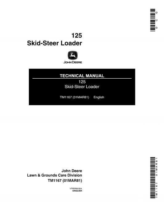 John Deere 125 Skid Steer Loader Technical Service Repair Manual TM1167 - PDF