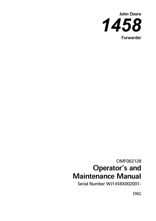 John Deere 1458 Forwarder Operator’s and Maintenance Manual OMF062128 - PDF