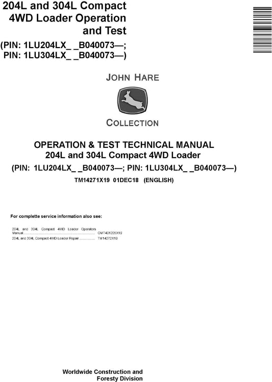 John Deere 204L, 304L Compact 4WD Loader Operation & Diagnostic Test Technical Manual 