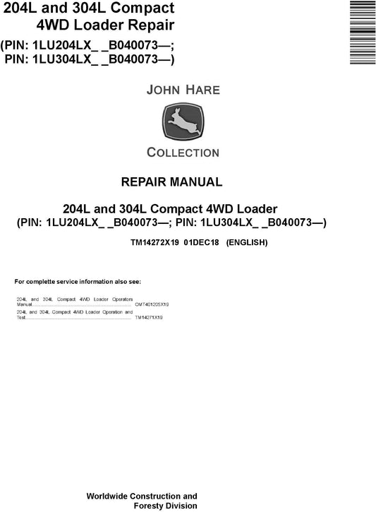 John Deere 204L, 304L Compact 4WD Loader Service Repair Manual TM14272X19 - PDF