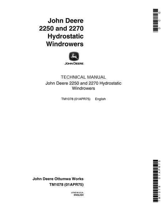 John Deere 2250, 2270 Hydrostatic Windrower Technical Service Repair Manual TM1078 - PDF